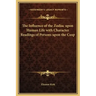 The Influence of the Zodiac Upon Human Life with Character Readings of Persons Upon the Cusp