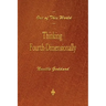 Out of This World: Thinking Fourth-Dimensionally