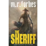 The Sheriff: A post-apocalyptic sci-fi western