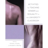 Activities for Teaching Gender and Sexuality in the University Classroom