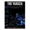 The Yakuza: The History of the Notorious Japanese Crime Organization