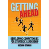 Getting Ahead: Developing Competencies for Strategic Leadership