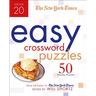 The New York Times Easy Crossword Puzzles Volume 20: 50 Monday Puzzles from the Pages of the New York Times