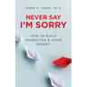 Never Say I'm Sorry