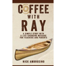 Coffee With Ray