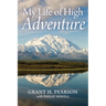 My Life of High Adventure