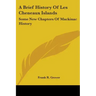 A Brief History Of Les Cheneaux Islands: Some New Chapters Of Mackinac History