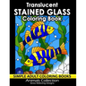 Translucent Stained Glass Coloring Book: Adorable Animals Adults Coloring Book Stress Relieving Designs Patterns