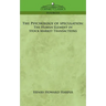 The Psychology of Speculation: The Human Element in Stock Market Transactions