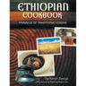 Ethiopian Cookbook: Pinnacle of Traditional Cuisine