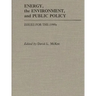 Energy, the Environment, and Public Policy: Issues for the 1990s