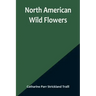 North American Wild Flowers