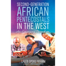 Second-Generation African Pentecostals in the West