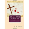 The Trail of Blood