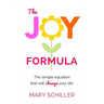 The Joy Formula: The Simple Equation That Will Change Your Life