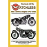 Book of the Matchless 350 & 500cc Singles 1945-1956