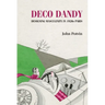 Deco Dandy: Designing Masculinity in 1920s Paris