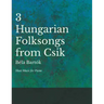 Three Hungarian Folksongs from Csik - Sheet Music for Piano