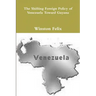 The Shifting Foreign Policy of Venezuela Toward Guyana.