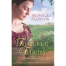 Fortune & Felicity: A Pride & Prejudice Variation