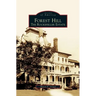 Forest Hill: The Rockefeller Estate