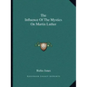 The Influence of the Mystics on Martin Luther