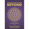 Knowledge from the World Beyond: A Wealth of Information Channeled from the Spirit World