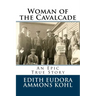 Woman of the Cavalcade: An Epic True Story