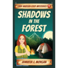 Shadows in the Forest