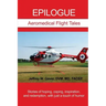 Epilogue: Aeromedical Flight Tales: Stories of hoping, coping, inspiration, and redemption, with just a touch of humor