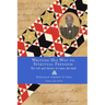 Writing His Way to Spiritual Freedom: The Life and Works of Omar ibn Said