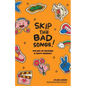 Skip The Bad Song: The Art of Rocking A Happy Mindset
