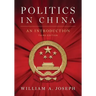 Politics in China: An Introduction, Third Edition