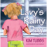 Lavy's Rainy Day