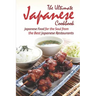 The Ultimate Japanese Cookbook: Japanese Food for the Soul from the Best Japanese Restaurants