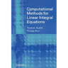 Computational Methods for Linear Integral Equations