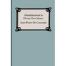 Abandonment To Divine Providence