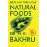 Healing Through Natural Foods