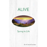 Alive: Spring to Life