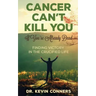 Cancer Can't Kill You: When You're Already Dead