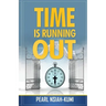 Time is Running Out