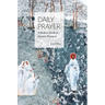 Daily Prayer: A Modern Guide to Ancient Practices