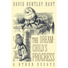 The Dream-Child's Progress and Other Essays