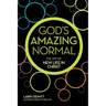 God's Amazing Normal