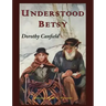 Understood Betsy: Illustrated