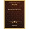 Primitive Secret Societies