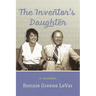 The Inventor's Daughter: A Memoir