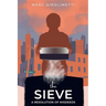 The Sieve: A Resolution of Misdeeds