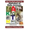 My First Book about the Alphabet of Baby Animals - Amazing Animal Books - Children's Picture Books