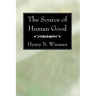 The Source of Human Good